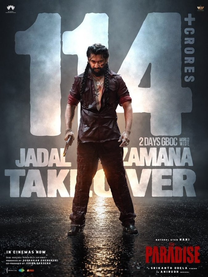రెండు రోజుల్లోనే రూ.114 కోట్లు.. ‘ది ప్యారడైజ్‌’ జోరు…